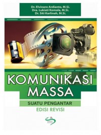 Image of Komunikasi Massa : Suatu Pengantar (Edisi Revisi)